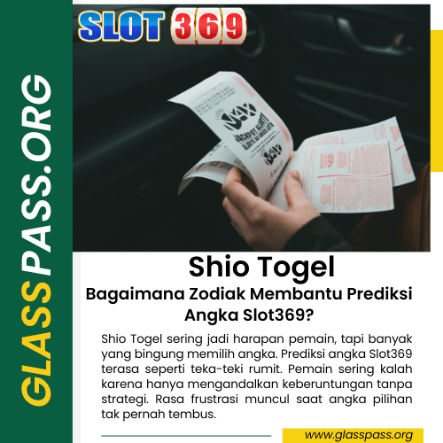 Shio Togel: Bagaimana Zodiak Membantu Prediksi Angka Slot369?